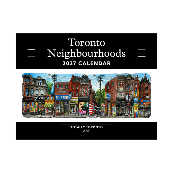 2027 Toronto Neighbourhoods  Art Print Calendar