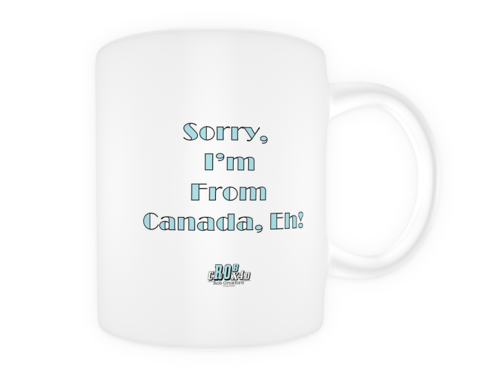 Canada Eh! Coffee Mug Souvenir  | Rob Croxford