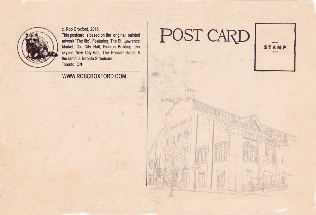 The 6ix Toronto Postcard backside designed by Toronto artist Rob Croxford